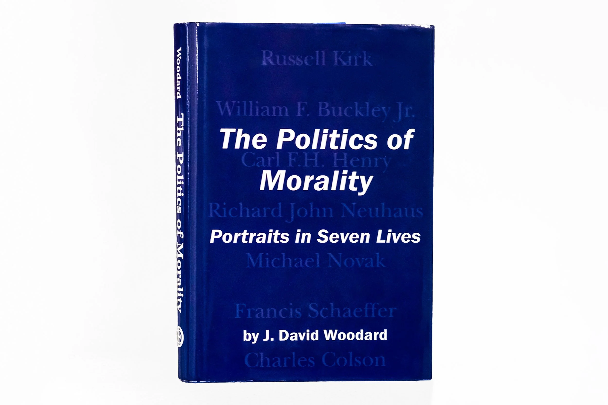 The Politics of Morality by J. David Woodard, book cover