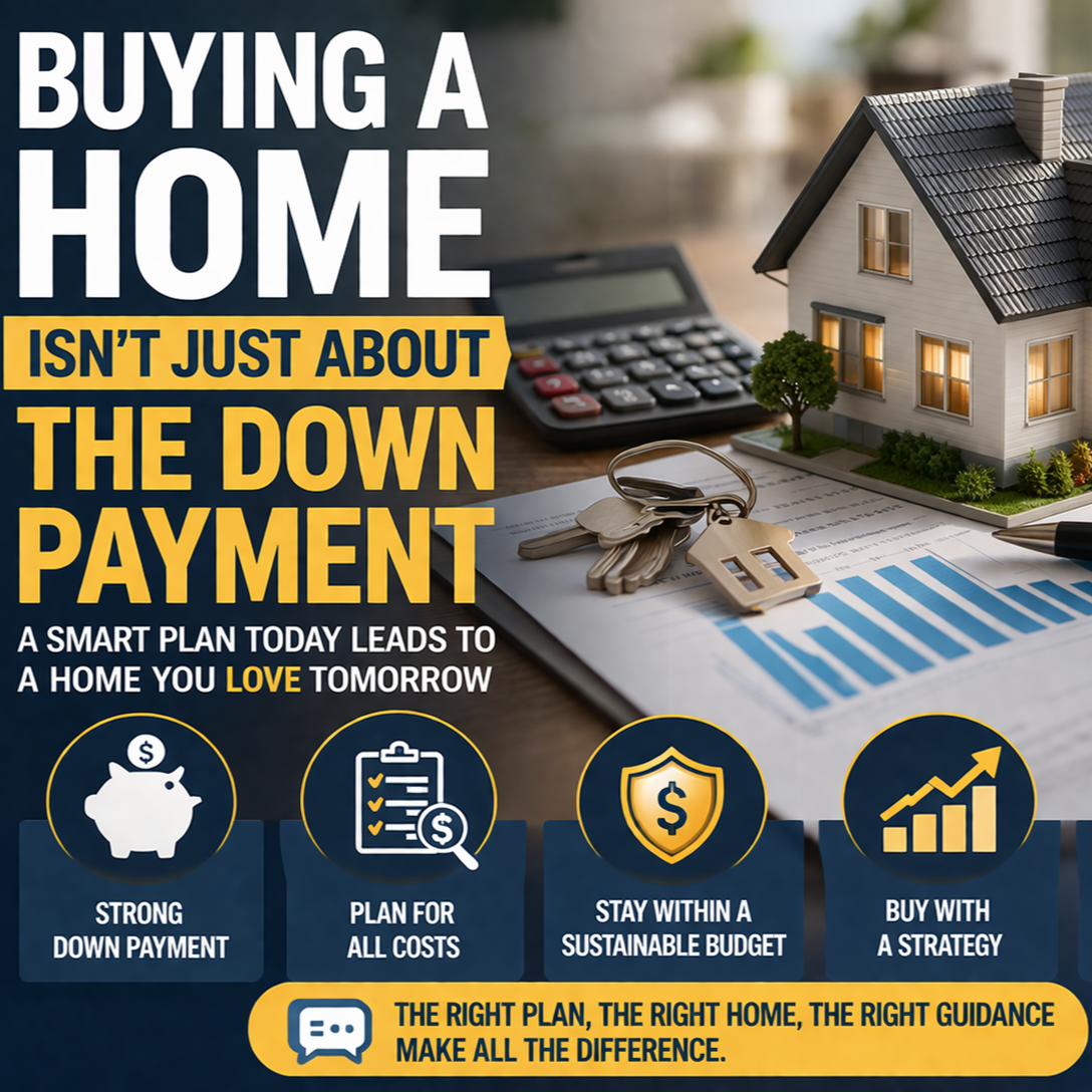 Buying a Home Takes More Than a Down Payment — It Takes a Plan