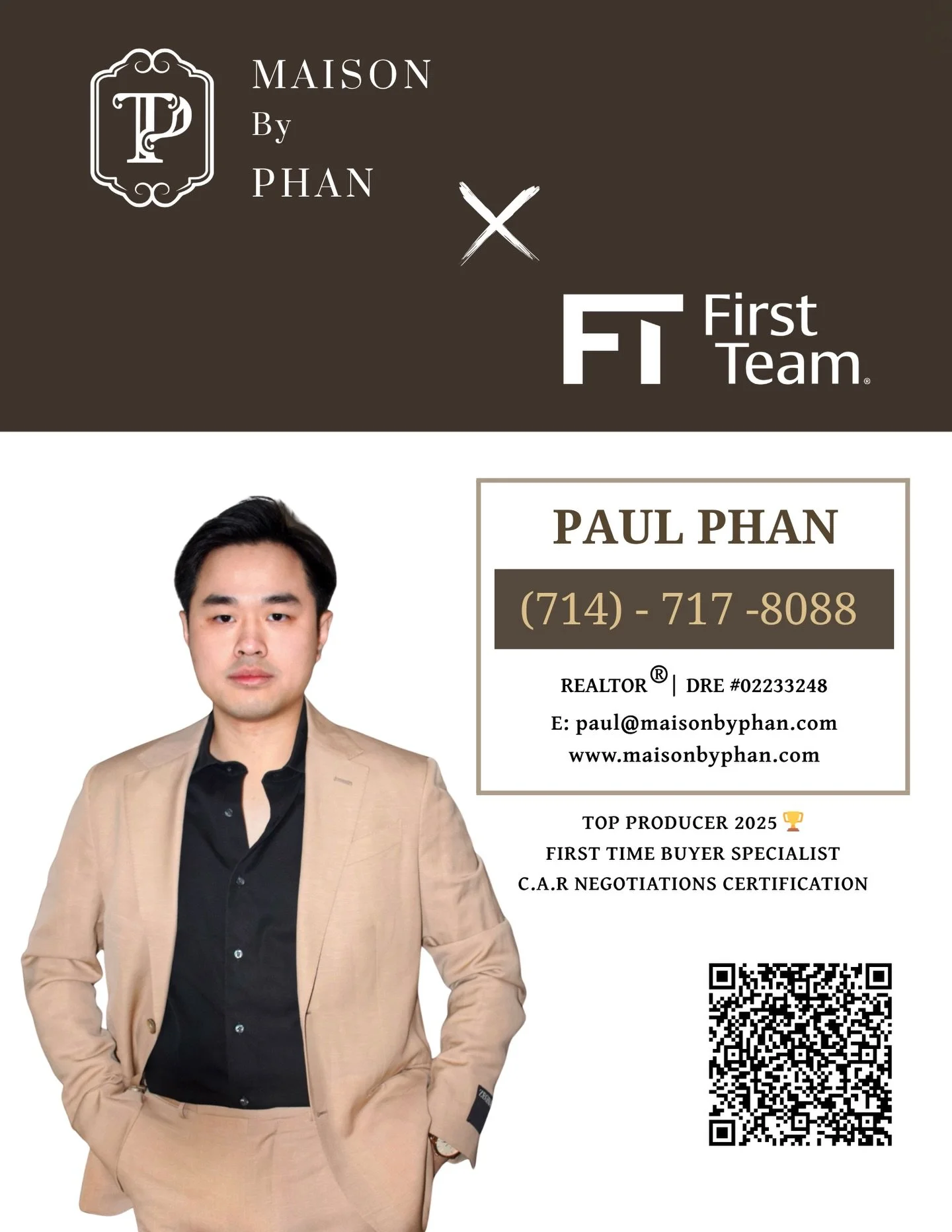 "When where you stand becomes comfortable,
it&rsquo;s time to step into something greater.&rdquo;

Proudly continuing to build Maison by Phan
while beginning a new chapter with First Team Real Estate 🏡

Paul Phan
📞 (714) 717-8088
✉️ mailto:pau