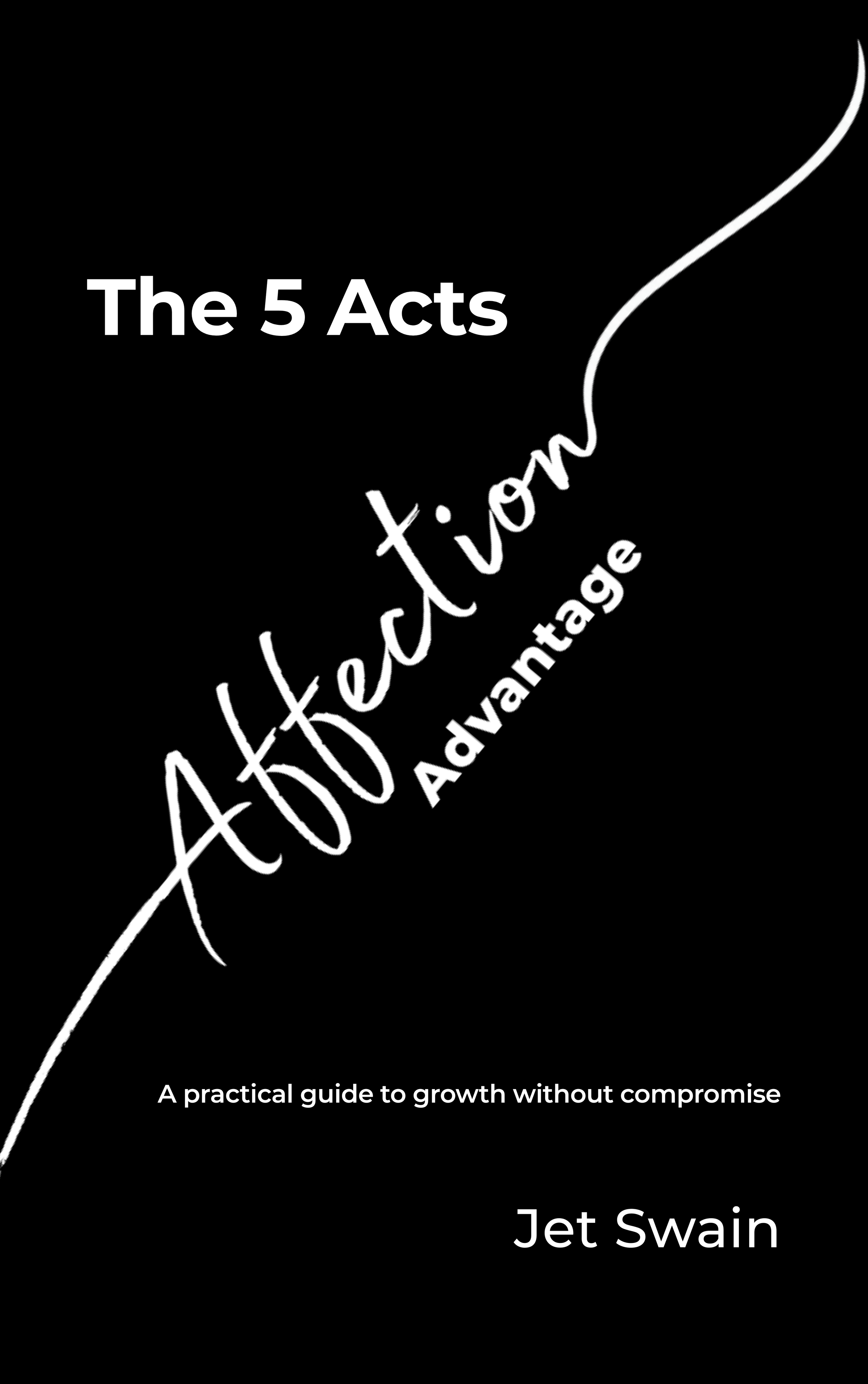 The 5 Acts of the Affection Advantage
