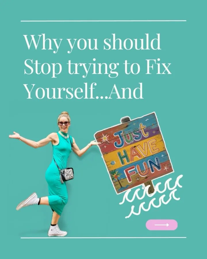 Stop fixing yourself
I mean it
Stop it
Just for a season
Hear me out

You are not a self improvement project waiting for the gold star judgement from the allegedly grown up people

You&rsquo;re a human being
Flawed and fabulous
Maybe a little bit nut
