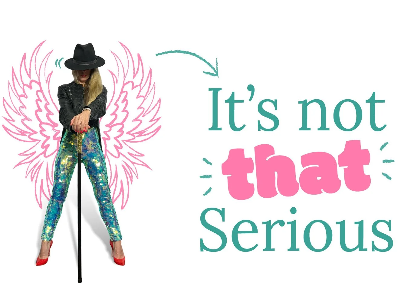 It’s Not That Serious