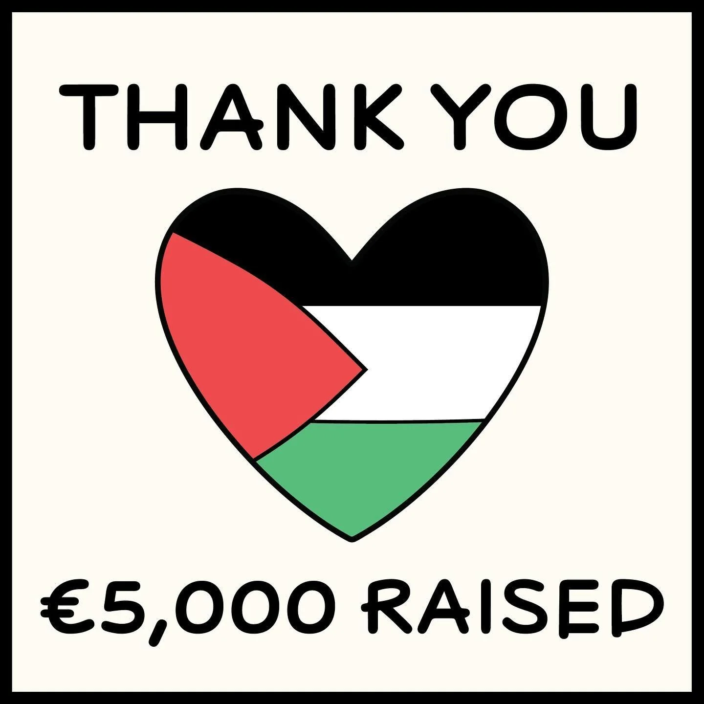 Delighted to say together we have raised over €5,000 for @palestineredcrescent 
Thank you so much to everyone one of you who helped achieve this • everyone who bought a print • those who didn’t take a print but donated anyway &b