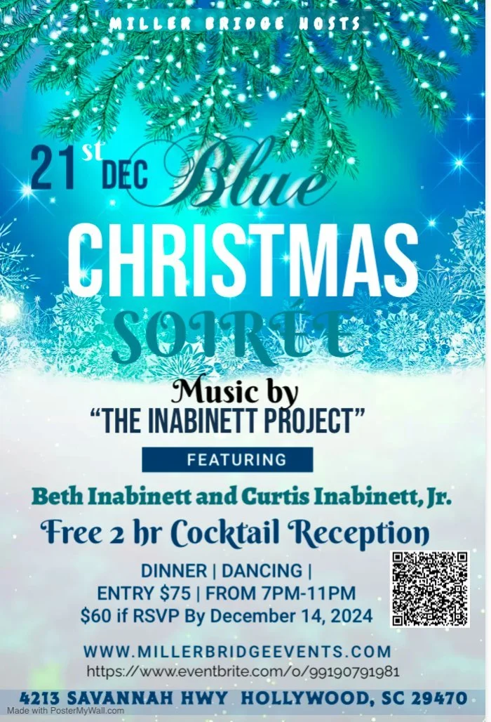 Invitation for the 21st Blue Christmas Event at Miller Bridge, featuring music by The Inabinet Project with Beth and Curtis Inabinet Jr. on December 21st, from 7 to 11 PM, with dinner, dancing, and a free 2-hour cocktail reception. Location: 4213 Savannah Hwy, Hollywood, SC 29470.