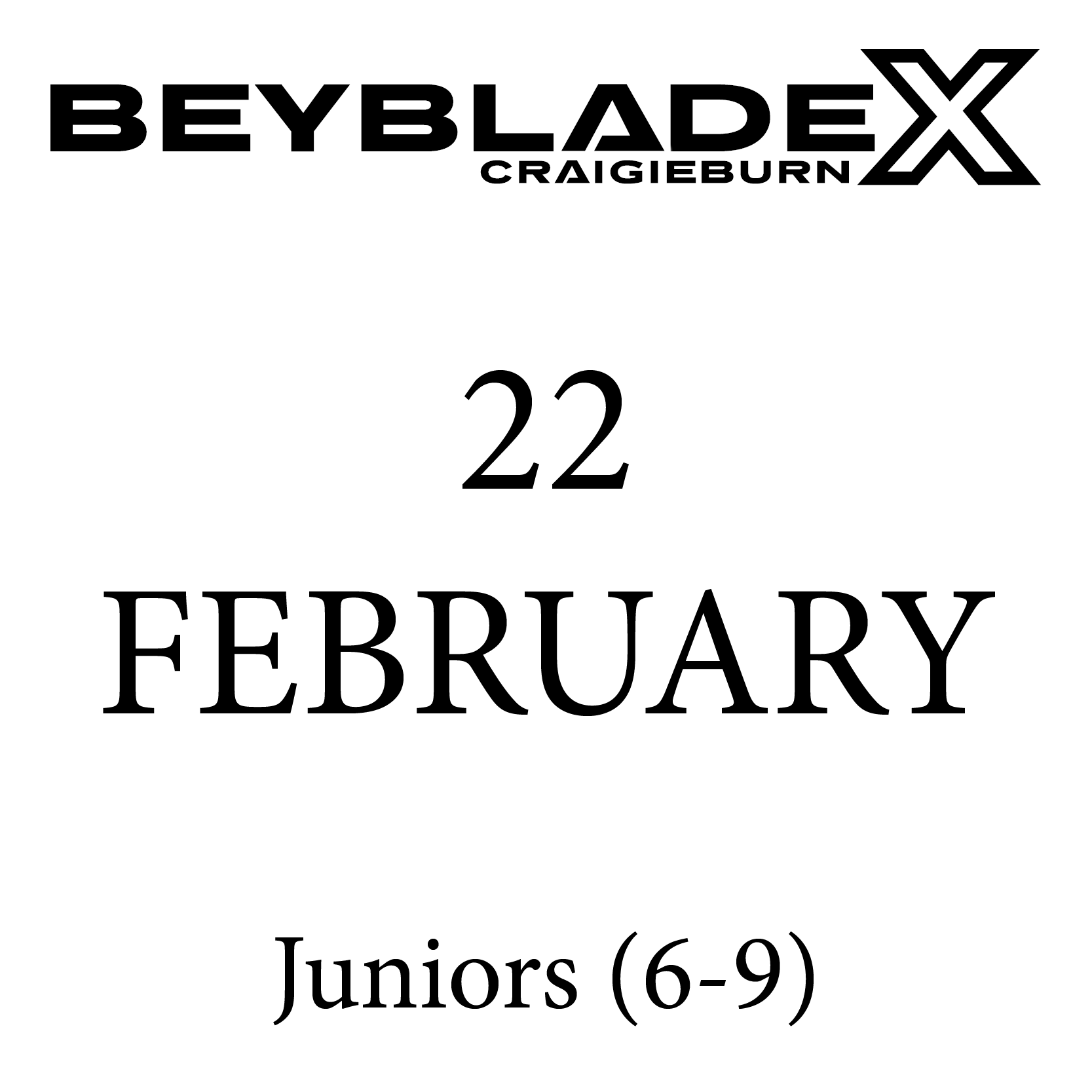 FEBRUARY 22ND | JUNIORS (6-9) Casual Beyblade X Tournament | Grow Explore Learn | Craigieburn, Melbourne, Victoria