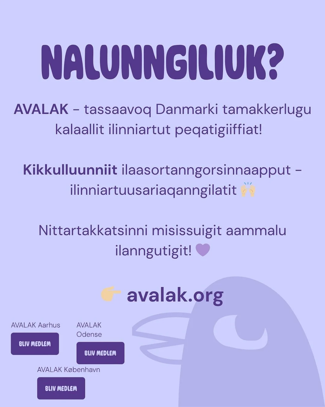 Er du aval&aelig;kker? Ilaasortanngorit! 🫶🏼💜