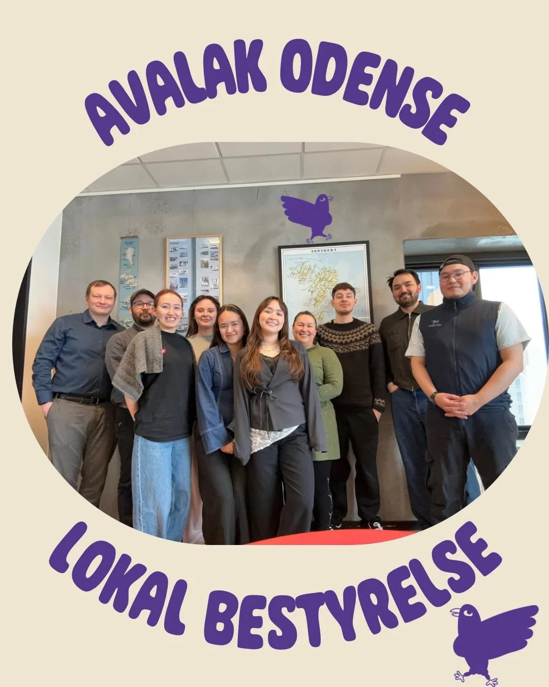 Avalak Odense-mi siulersuisunut ilaasortat nutaat 💜

Qilanaarpugut ilaasortatsinnut aaqqissuussinissatsinnut 🥳

Den nye lokalbestyrelse for Avalak Odense 💜

Vi gl&aelig;der os til at holde flere fede arrangementer for vores medlemmer 🥳