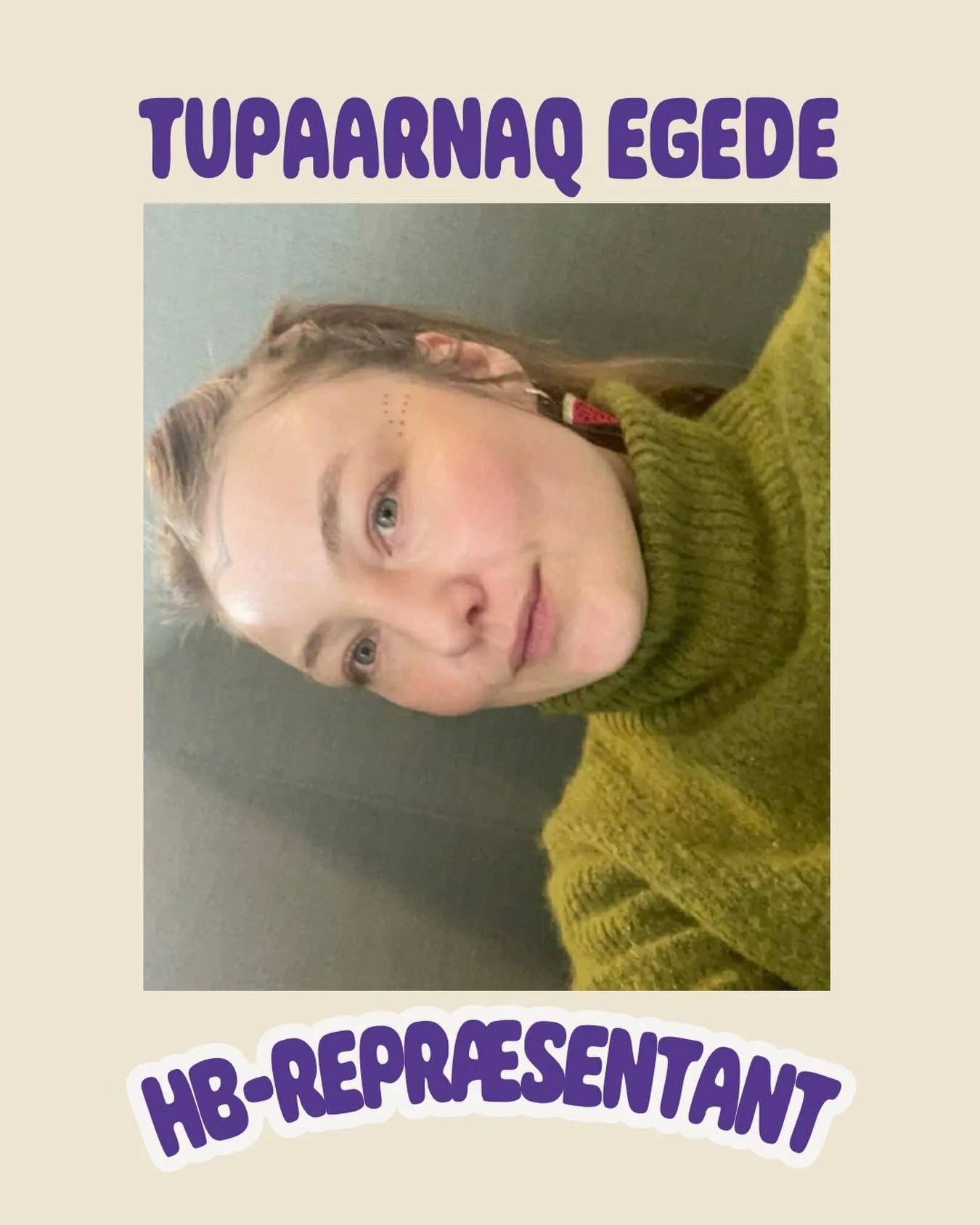 Post: HB rep
Studie: Cand. Ling. Erhvervskommunikation
Hjemby: Qaqortoq🌈
Fun fact: telefonman&eacute;r hvad det? Privat tager jeg aldrig opkald og glemte engang at svare p&aring; et eller flere beskeder i 2 &aring;r🙈
Guilty pleasure: tage min tid
S