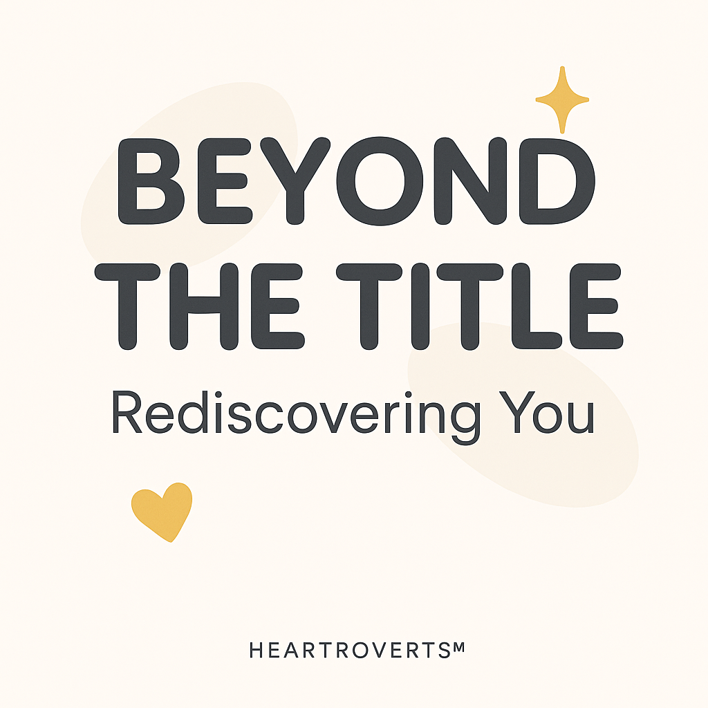 Book cover titled 'Beyond The Title: Rediscovering You' with a small gold heart and star design elements, published by Heartstovers.