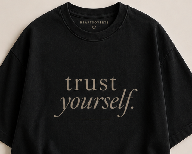 Trust Yourself