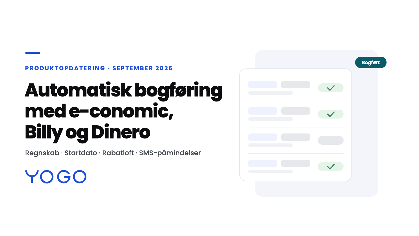 Automatisk bogføring i e-conomic, Billy og Dinero, og fire andre nyheder i YOGO