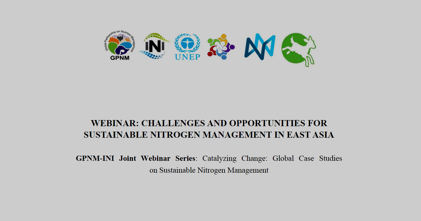 WEBINAR: Challenges and Opportunities for Sustainable Nitrogen Management in East Asia