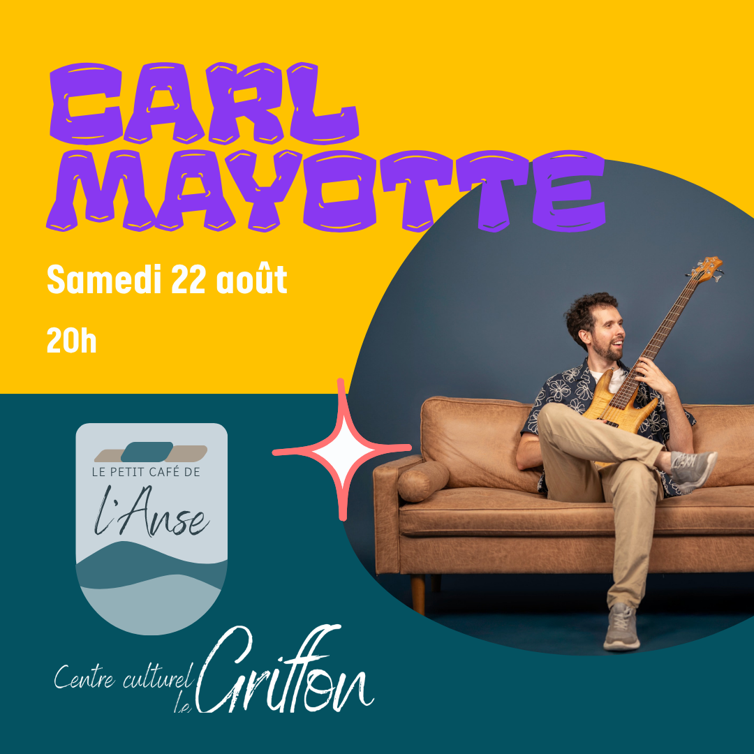 Carl Mayotte | Samedi 22 août