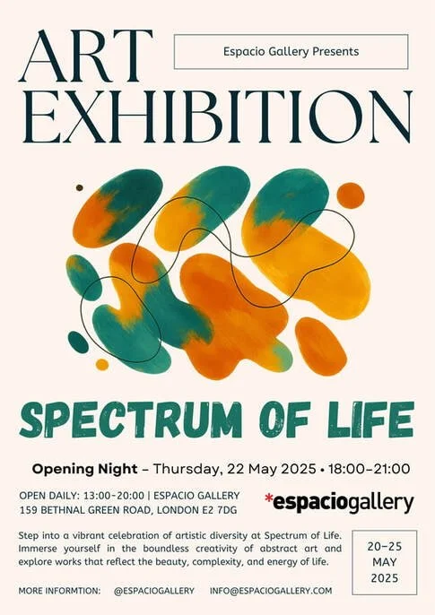 Poster for an art exhibition titled "Spectrum of Life" at Espacio Gallery, opening on Thursday, May 22, 2025, from 6 PM to 9 PM. The poster features abstract shapes in green, orange, and yellow, with black cursive lines. 
