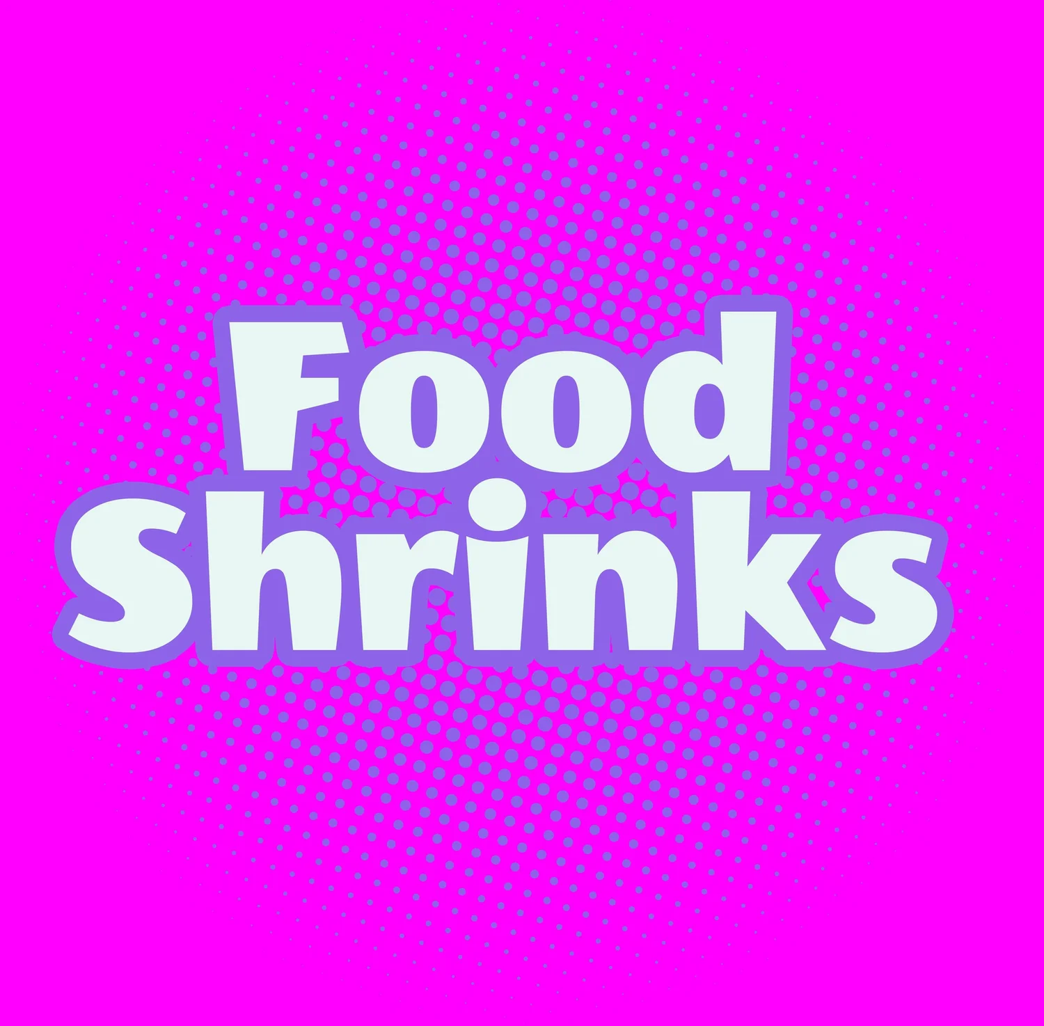 Food Shrinks