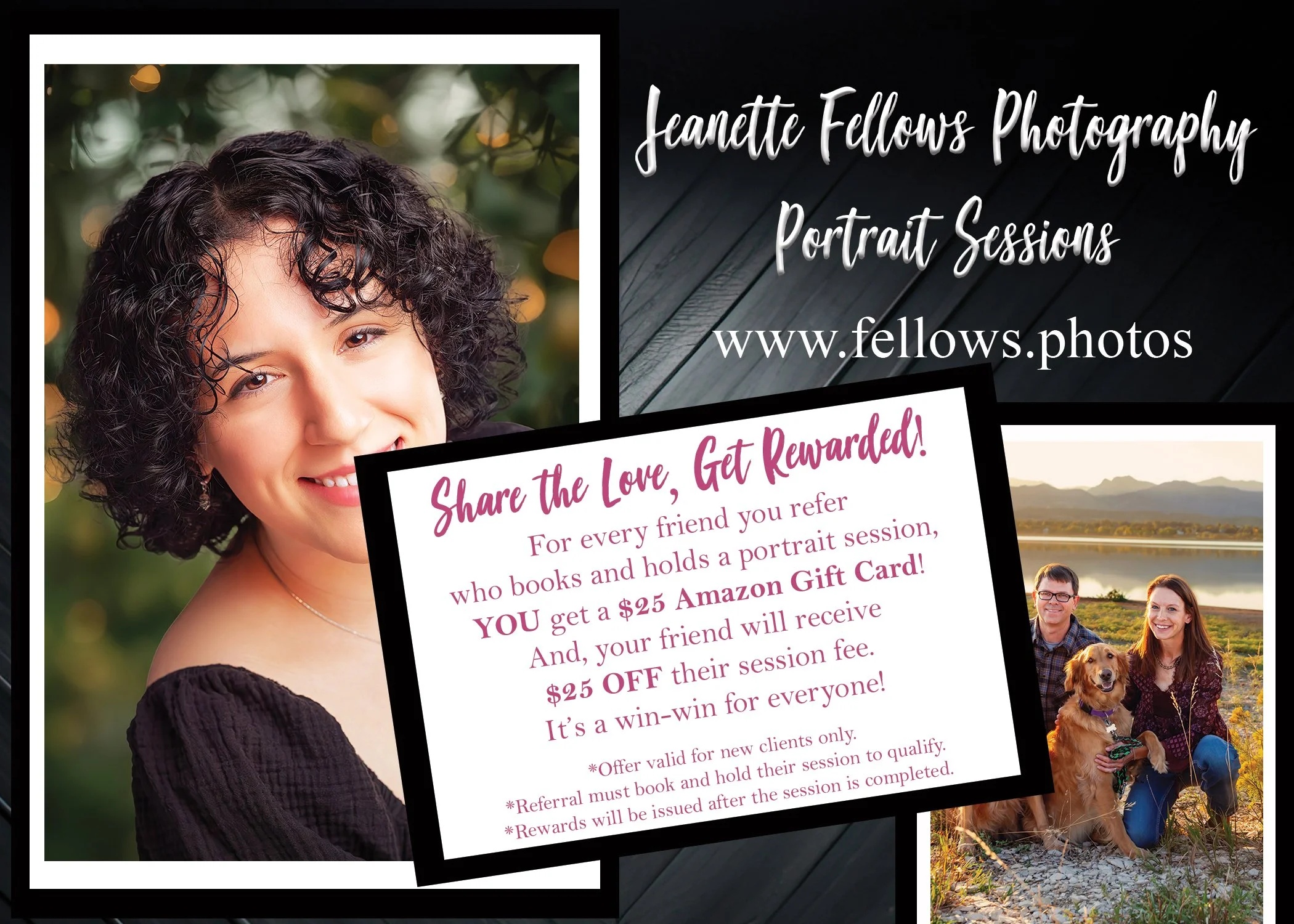 A promotional flyer for Jeanette Fellows Photography portrait sessions featuring a smiling woman with curly hair, a couple with a dog outdoors, and text offering a referral reward of $25 Amazon gift card and discount for friends, with website link www.fellows.photos.