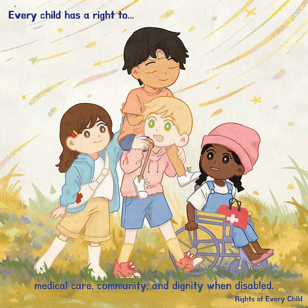 Every child has a right to medical care, community, and dignity when disabled. From the artist @lilly.taing Lilly Taing: &ldquo;I chose to illustrate this right because it resonated to me the most as a general pediatrician. It&rsquo;s a reminder of t
