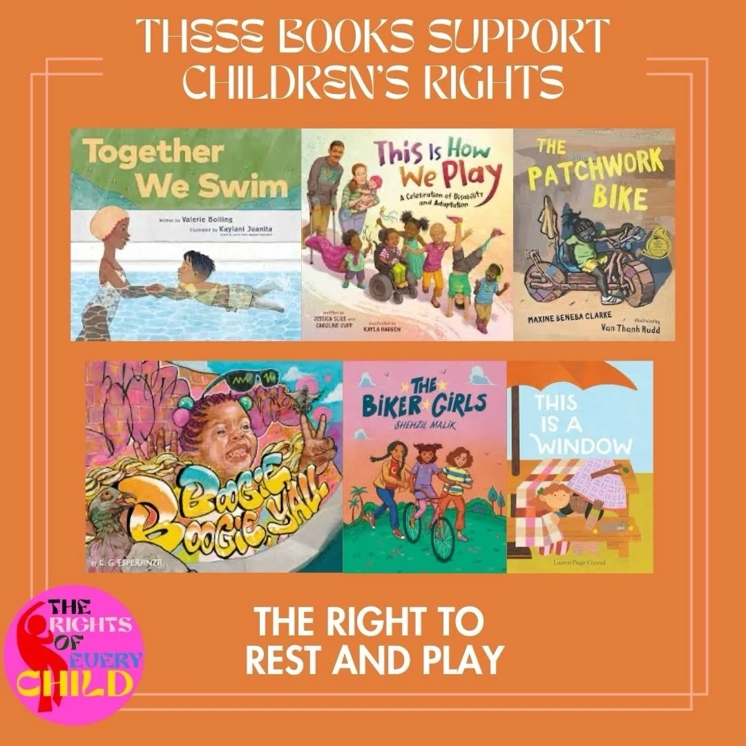 These children&rsquo;s books support the right to rest and play. Because every child should be free to enjoy unstructured leisure time doing what they like. To be children.