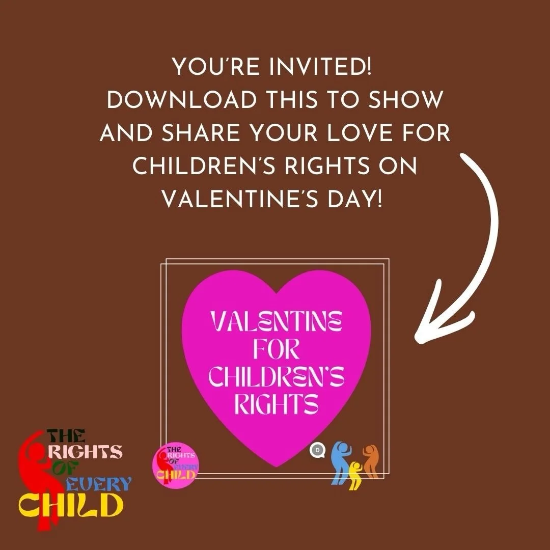Invitation for next weekend! You&rsquo;re invited to download our valentine for children&rsquo;s rights to show and share your love for children and children&rsquo;s rights on Valentine&rsquo;s Day February 14th! Link to the images in comments and pr
