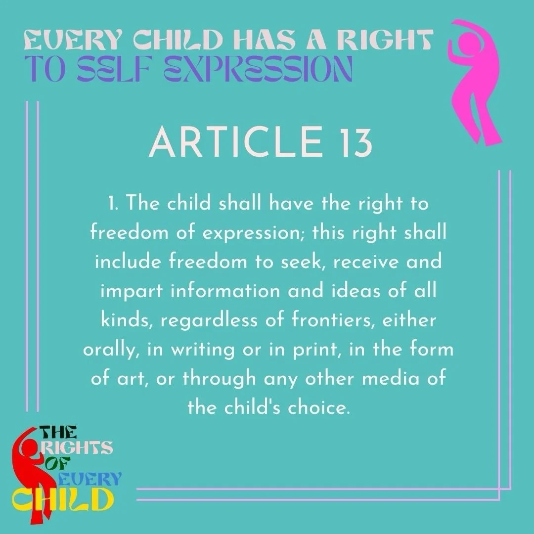 We distilled Article 13 of the UN Convention on the Rights of the Child (UNCRC) to: &ldquo;Every child has a right to self expression.&rdquo; In full, it&rsquo;s &ldquo;The child shall have the right to freedom of expression; this right shall include