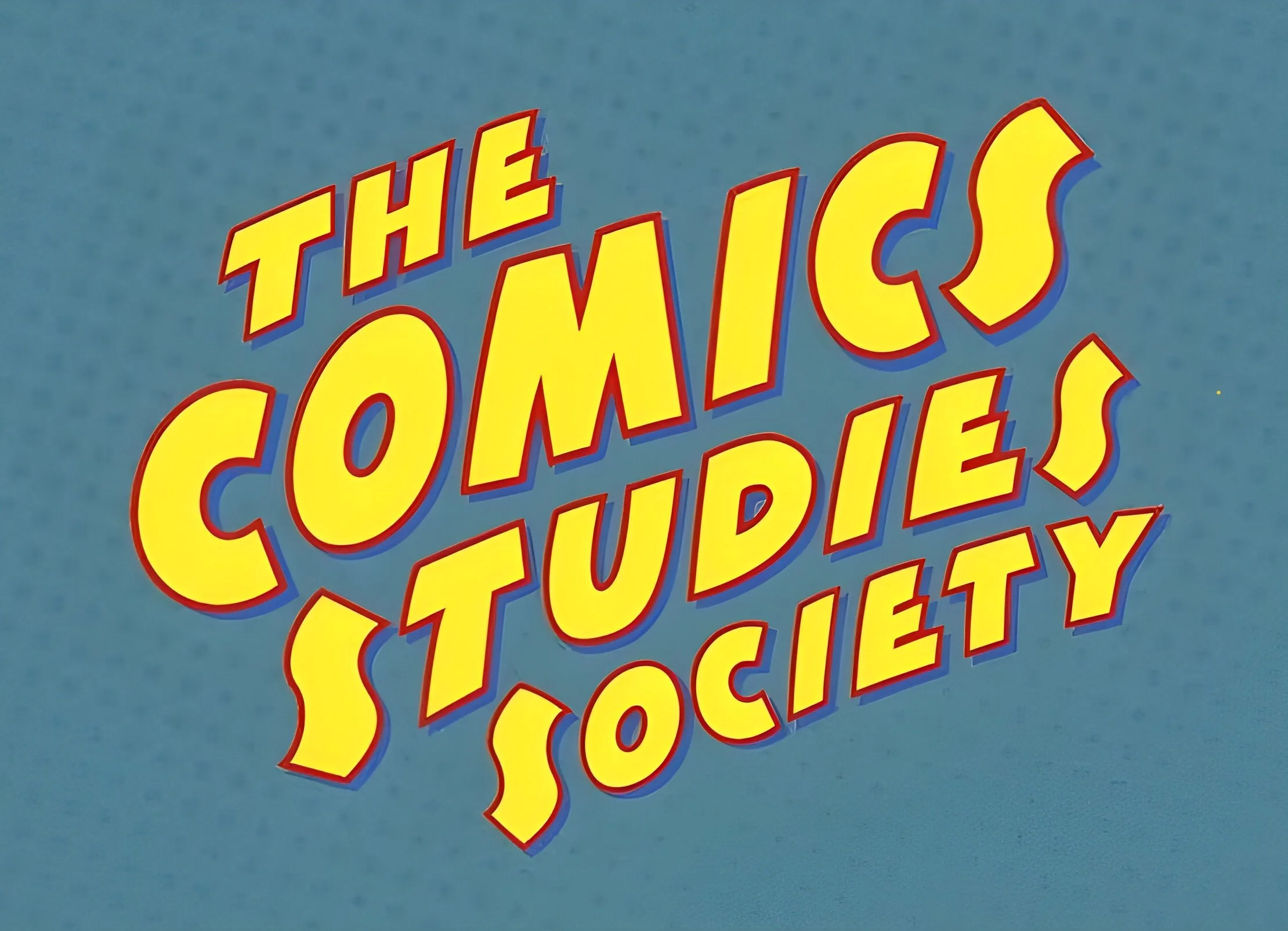 Title card for The Comic Strip Society with stylized yellow and red text on a blue background.