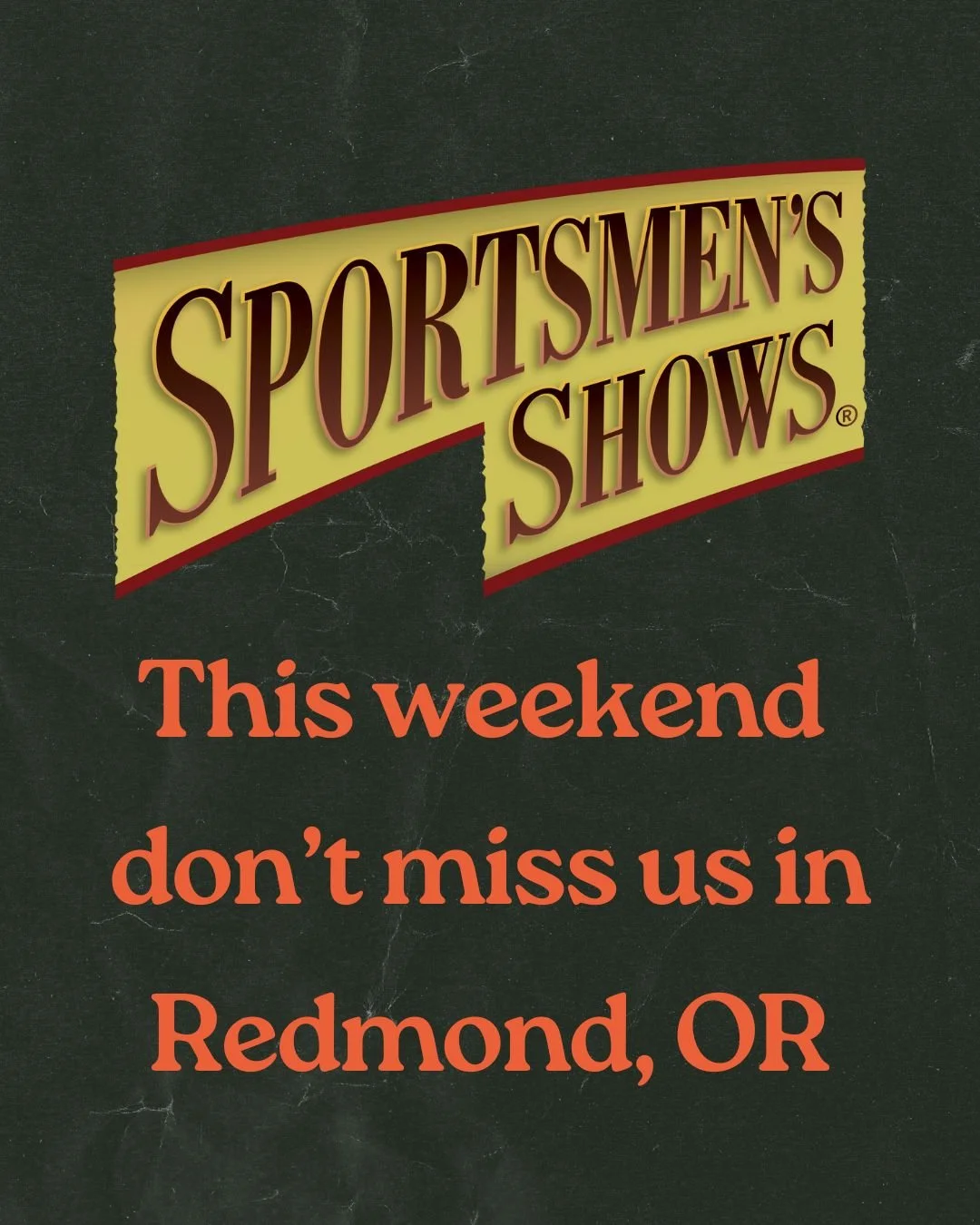 Come see us at the Central Oregon Sportsmen's Show!

Thur &ndash; Fri: 12noon &ndash; 8pm
Saturday: 10am &ndash; 8pm
Sunday: 10am &ndash; 4pm

Click here for more information or to snag your tickets 👉 bit.ly/42Zsj93
