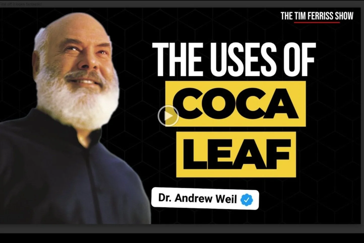 The Tim Ferriss Show: The Uses of Coca Leaf with Dr. Andrew Weil, August 22, 2022