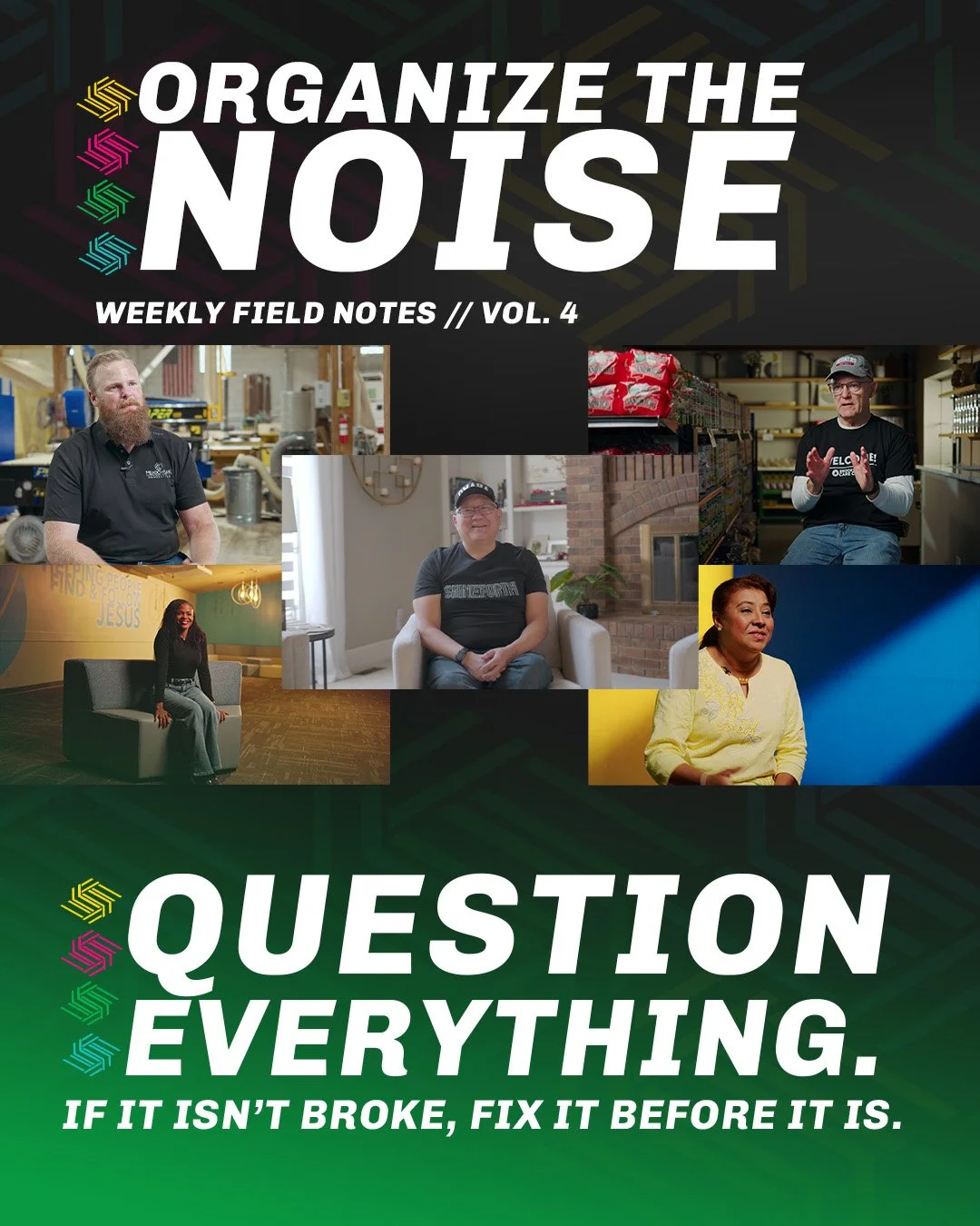 ORGANIZE THE NOISE // VOL. 4