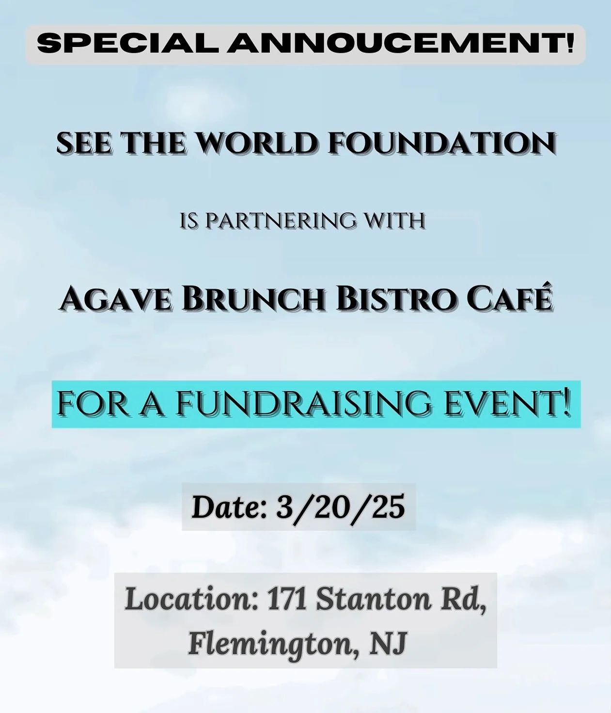 IT&rsquo;S OFFICIAL: Join STWF for a special fundraising event at Agave Brunch Bistro Cafe in Flemington, NJ! On March 20th (5:30 - 9 PM), a percentage of all sales will go toward STWF, helping children in need of vision care. You can donate just by 