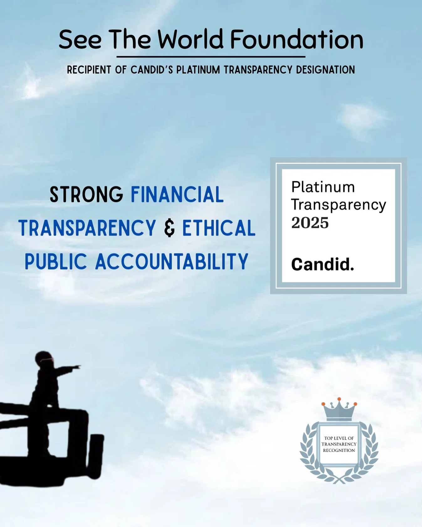 As we close out the year, we&rsquo;re proud to share that See The World Foundation has earned Platinum Transparency from Candid (formerly GuideStar) &mdash; the highest level of recognition for nonprofit transparency.

This designation recognizes our