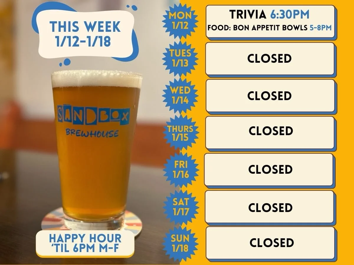 This week at Sandbox! 

Monday 1/12: 
pourhousetrivia signups start at 6:30 PM 
@bon_appetit_bowls serving out back 5-8 PM 

Tuesday 1/13 - Sunday 1/18:
CLOSED 

See y&rsquo;all next week!! 🍻

#sandboxbrewhouse #craftbeer #makemineamaryland #downtow