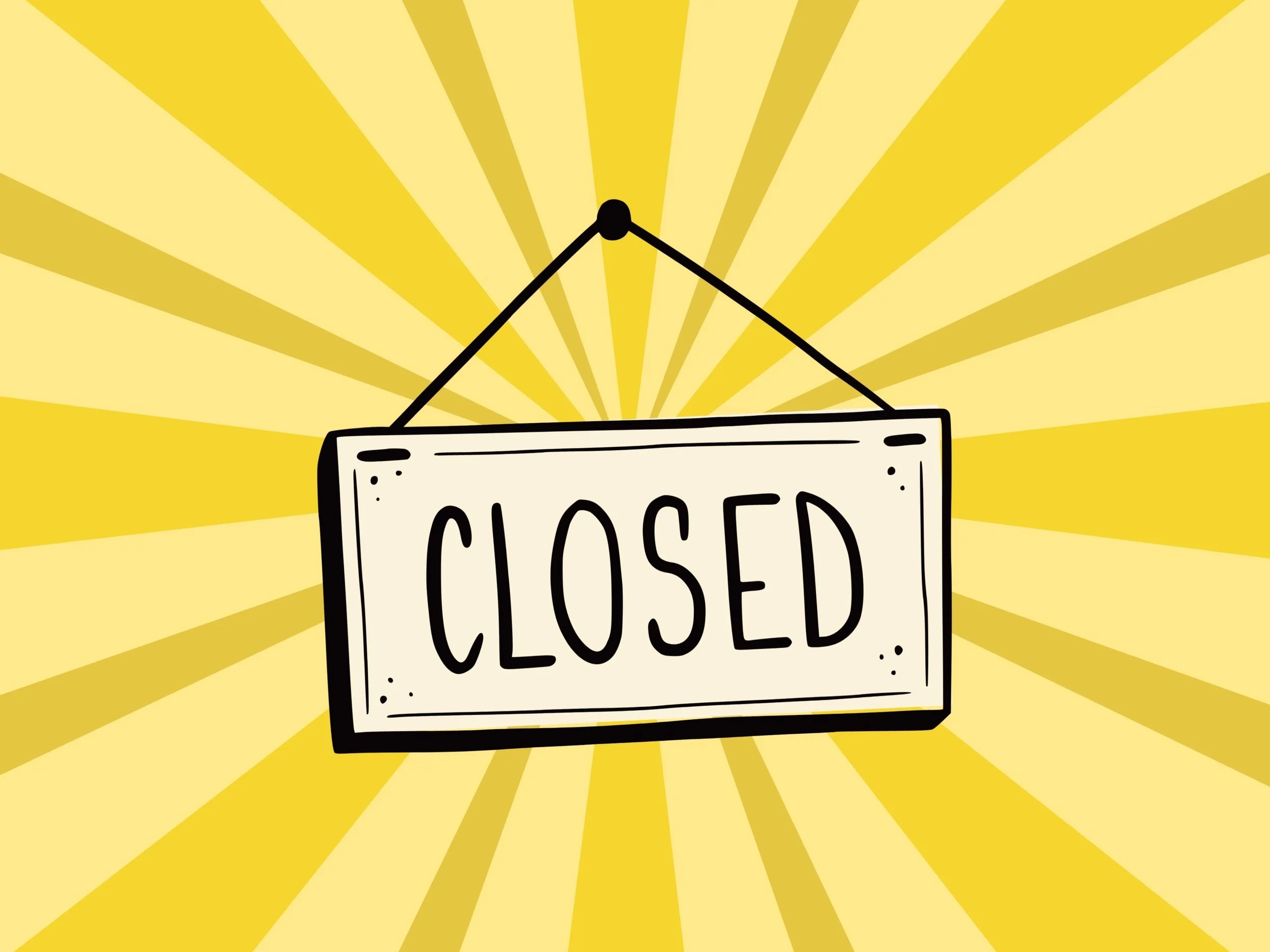 Closed on 9/6
