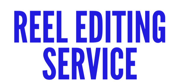 Text on a sign that reads 'REEL EDITING SERVICE' in bold, blue letters.