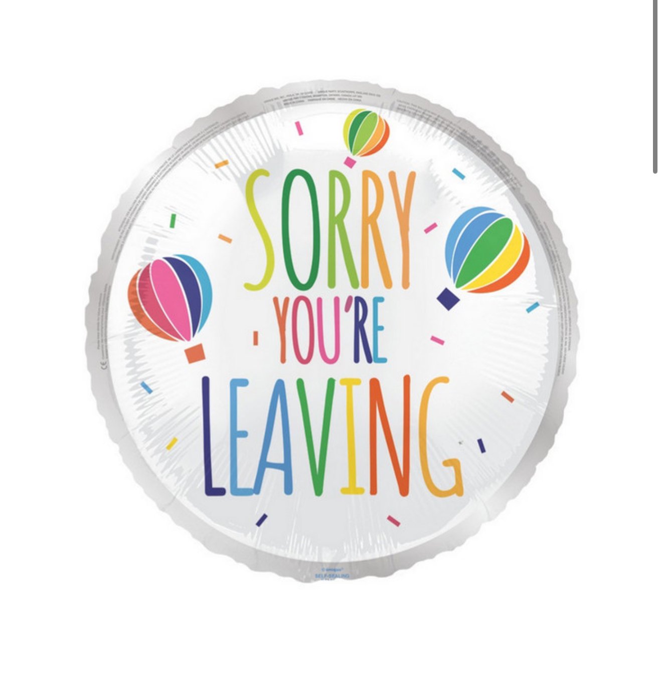 Sorry Your Leaving Balloon
