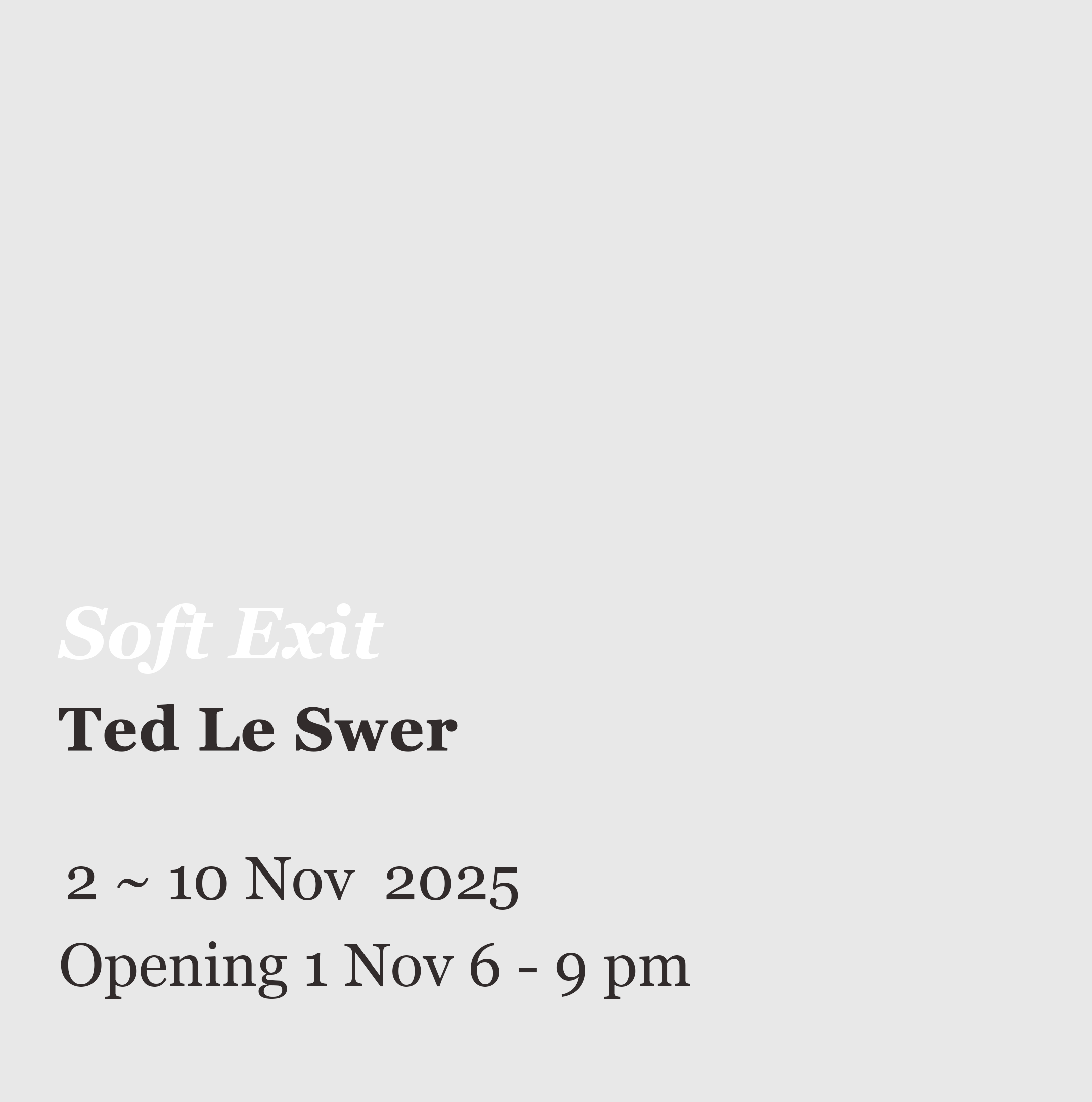 Soft Exit - Ted Le Swer