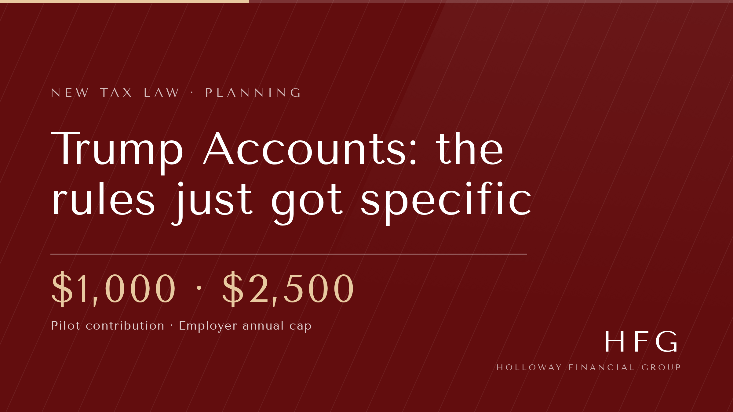 Trump Accounts: The Rules Just Got Specific, and Employers Have a Decision to Make