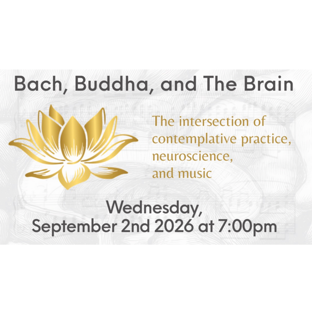 Bach, Buddha &amp; The Brain
