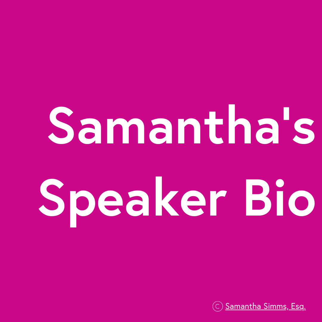 Samantha Simms' speaker bio for use when introducing Samantha at conferences and events. 