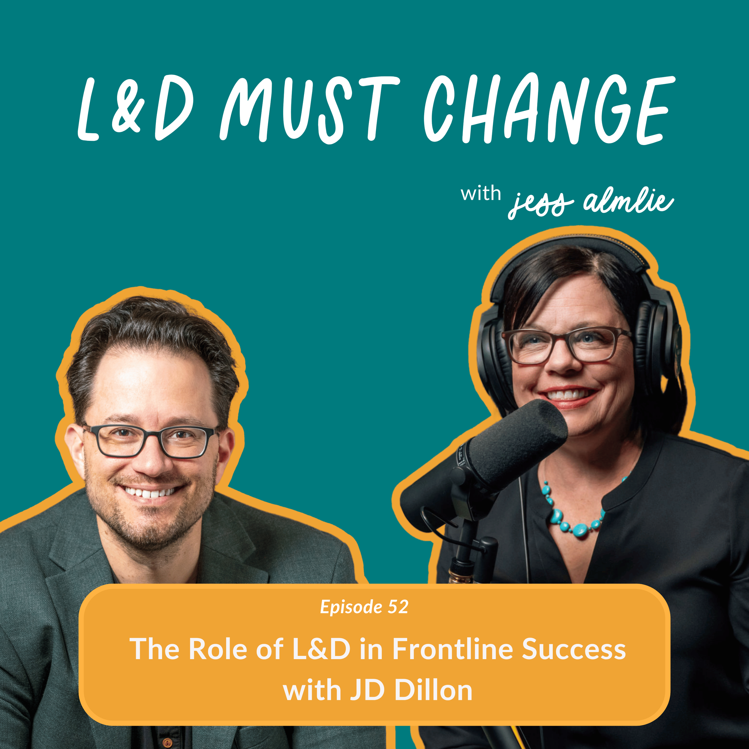 Episode 52: The Role of L&amp;D in Frontline Success