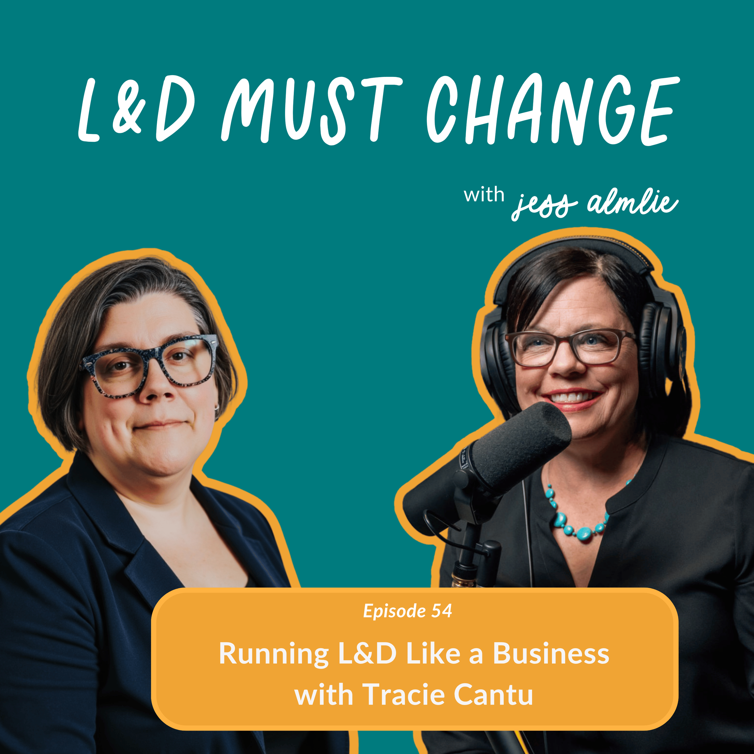 Episode 54: Running L&amp;D Like a Business