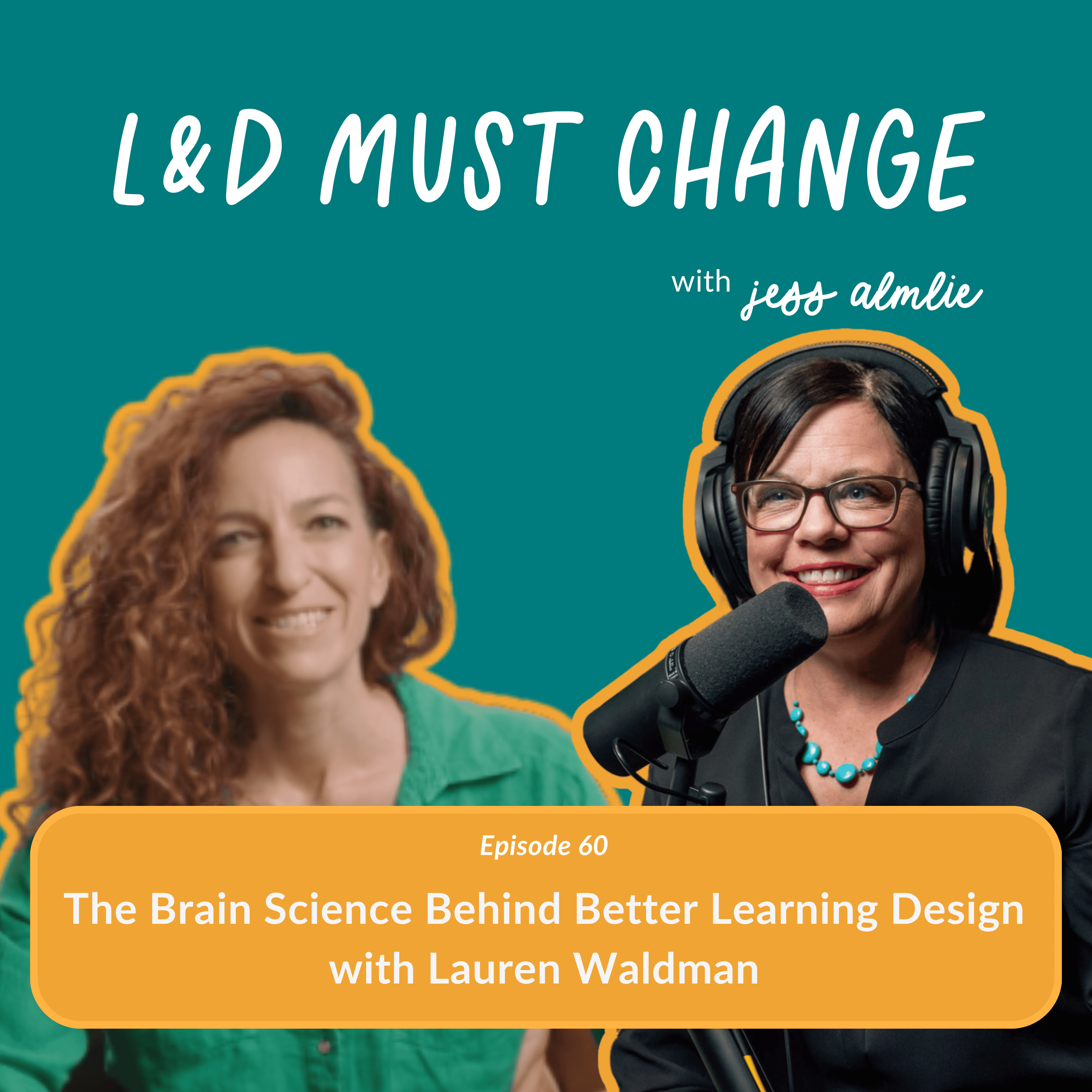 Episode 60: The Brain Science Behind Better Learning Design