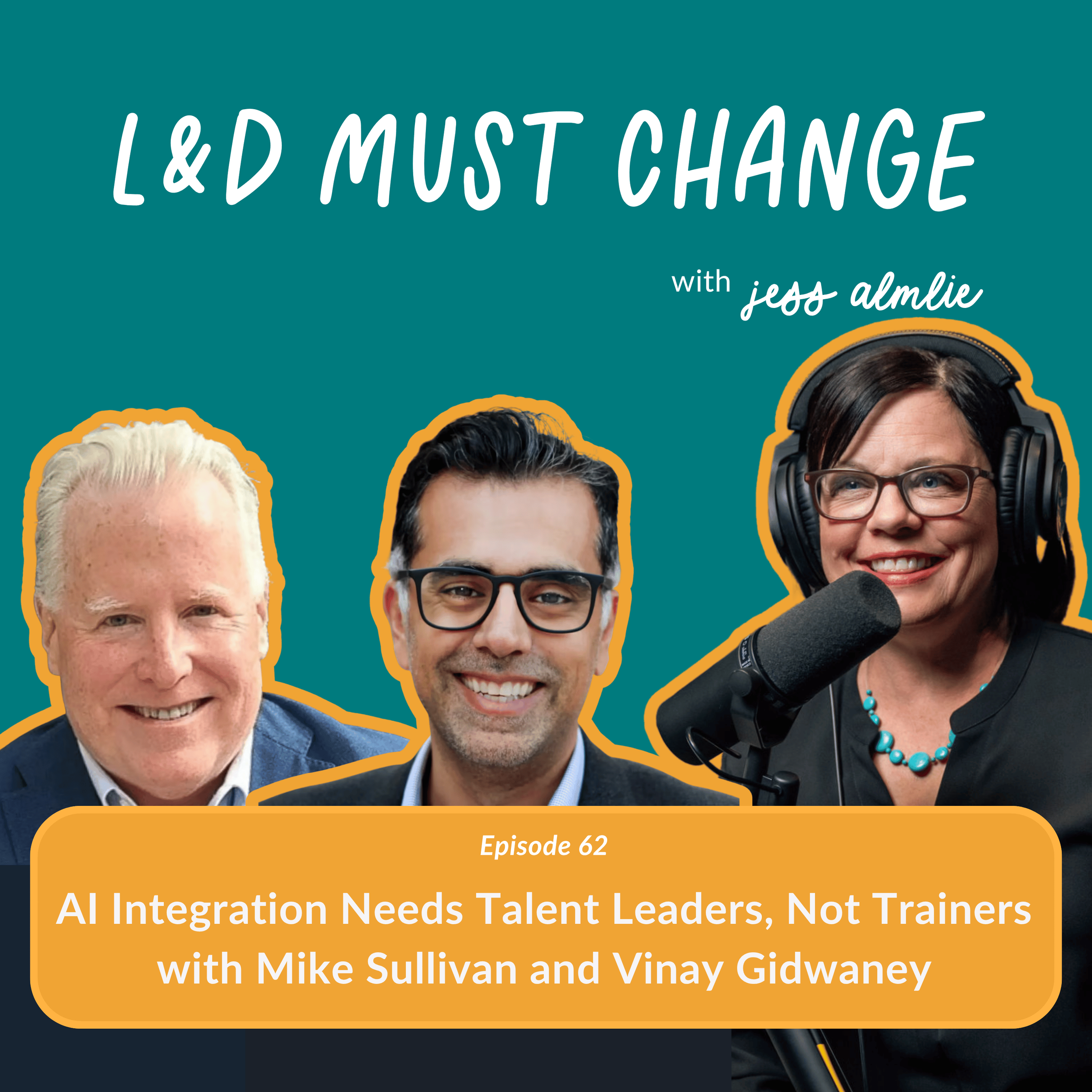 Episode 62: AI Integration Needs Talent Leaders, Not Trainers