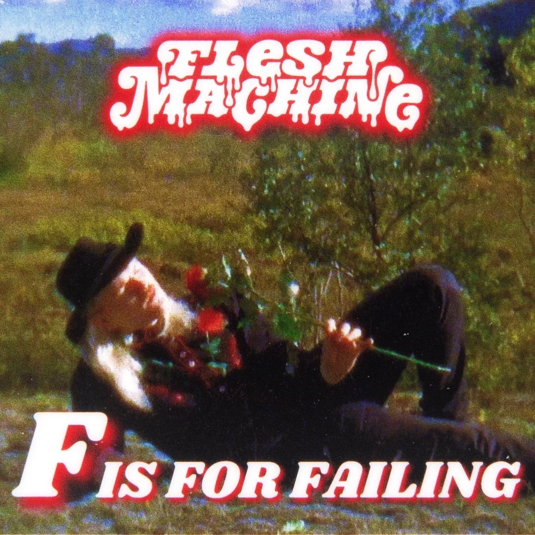 Flesh Machine - FIs For Failing (singlecover).jpg