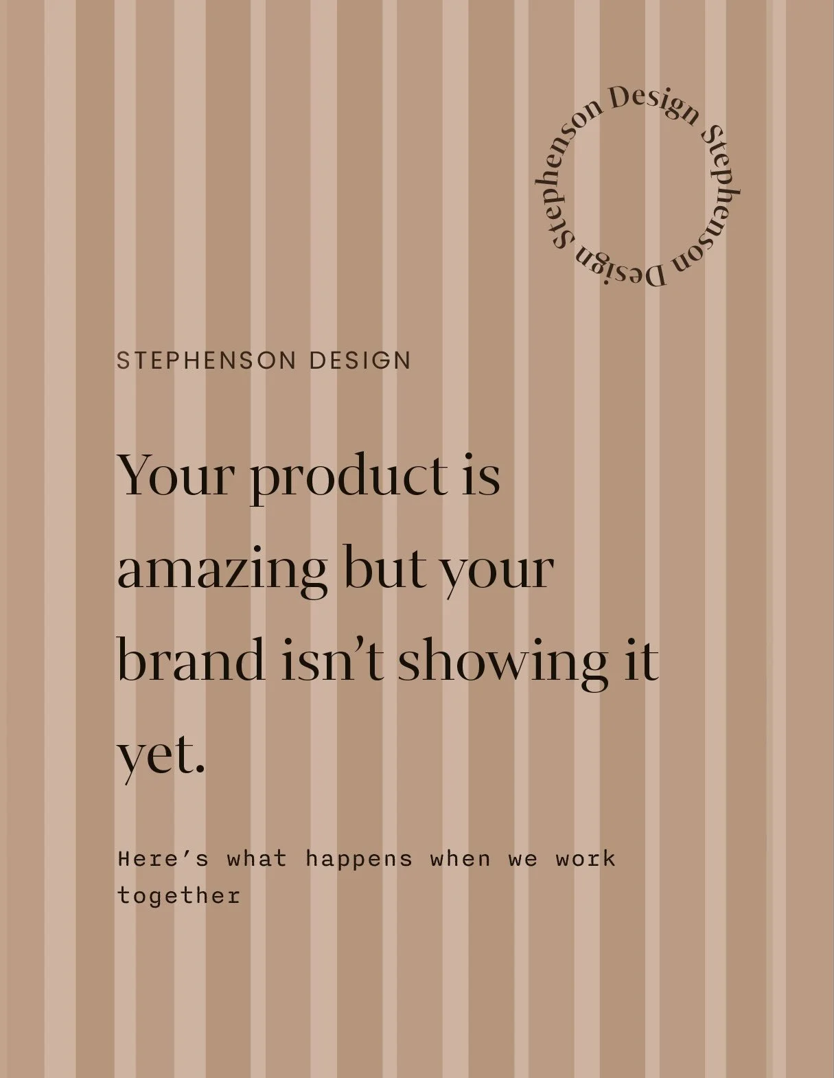 Your product is amazing but your brand just isn't showing it yet....🤎

You've built something you're proud of, but the logo is DIY, the look blends in with everyone else, and your customers can feel the gap.

Here's what it looks like when we work t