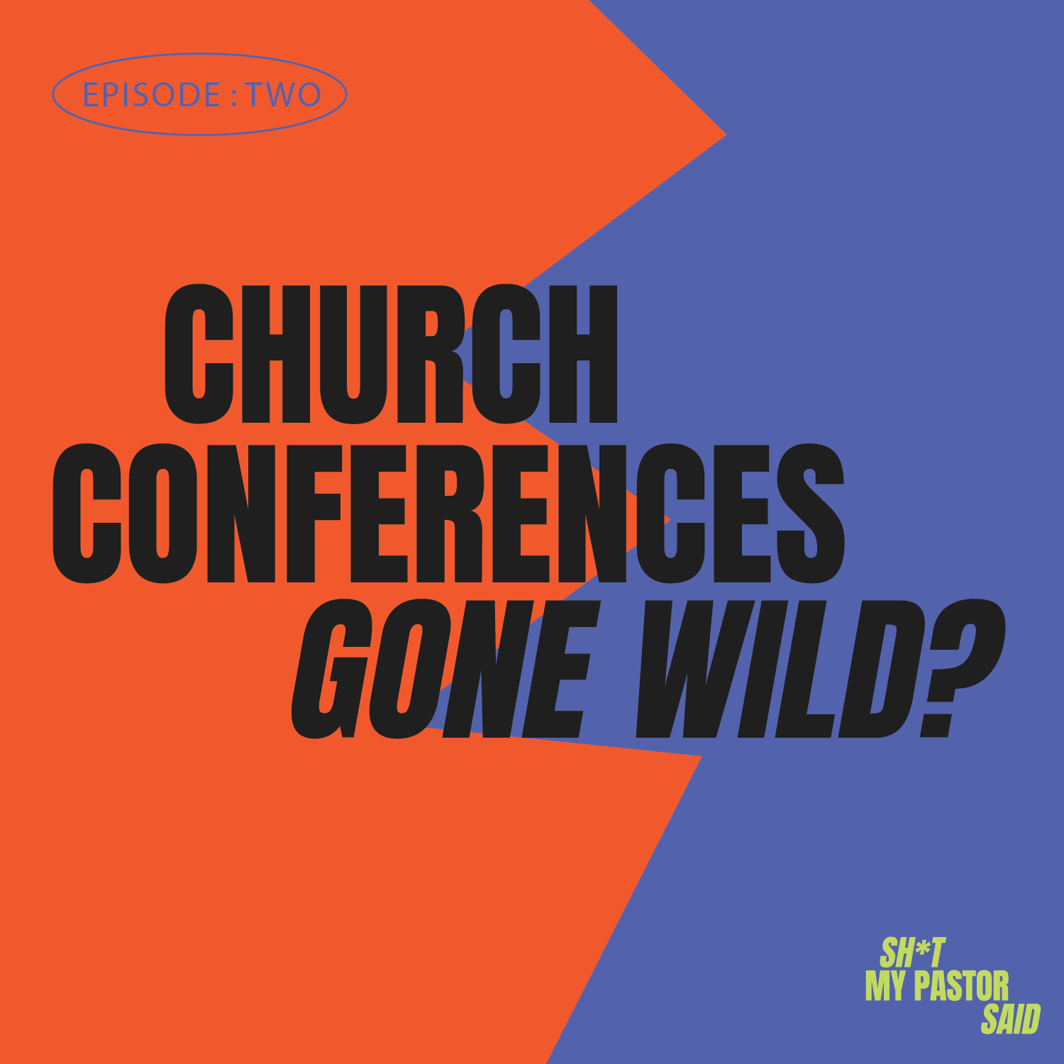 Church Conferences Gone Wild? episode artwork