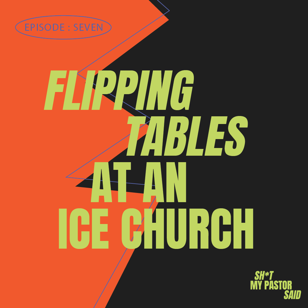 Flipping Tables at an Ice Church