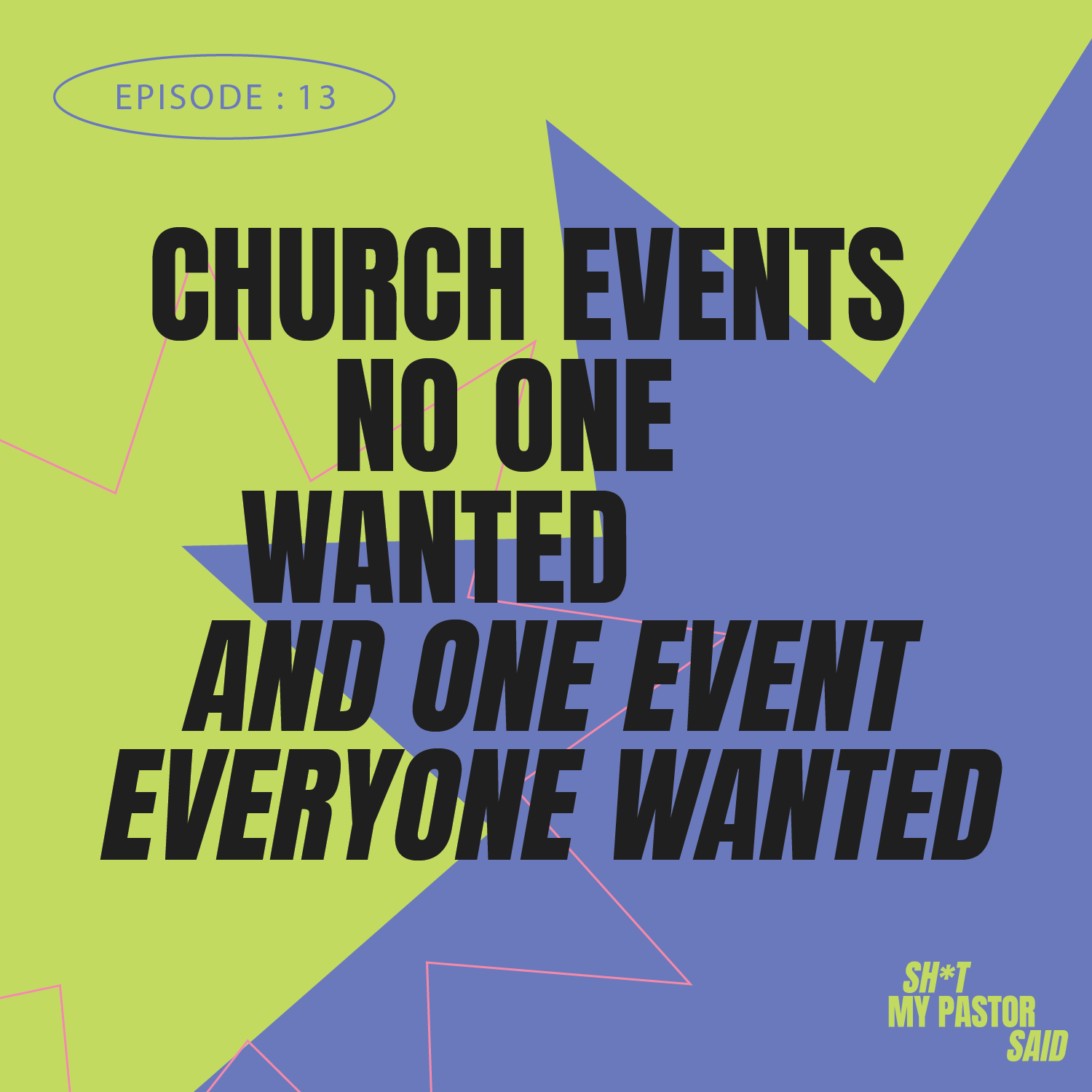 Church Events No One Wanted and One Event Everyone Wanted