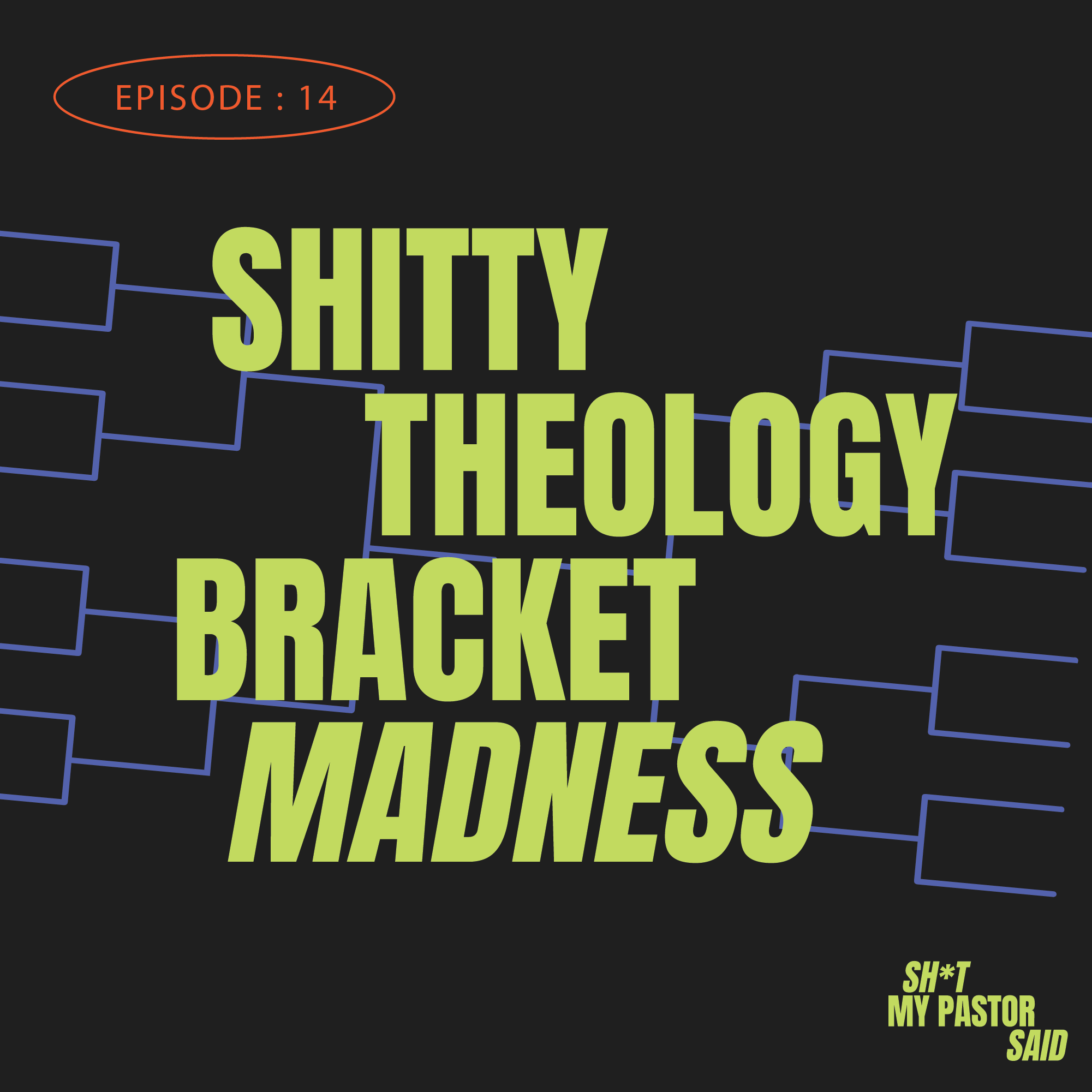 Shitty Theology Bracket Madness