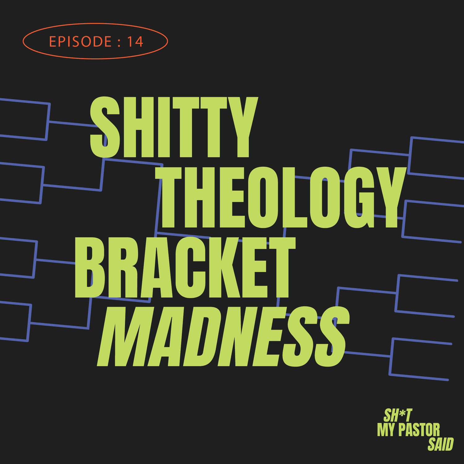 Shitty Theology Bracket Madness episode artwork
