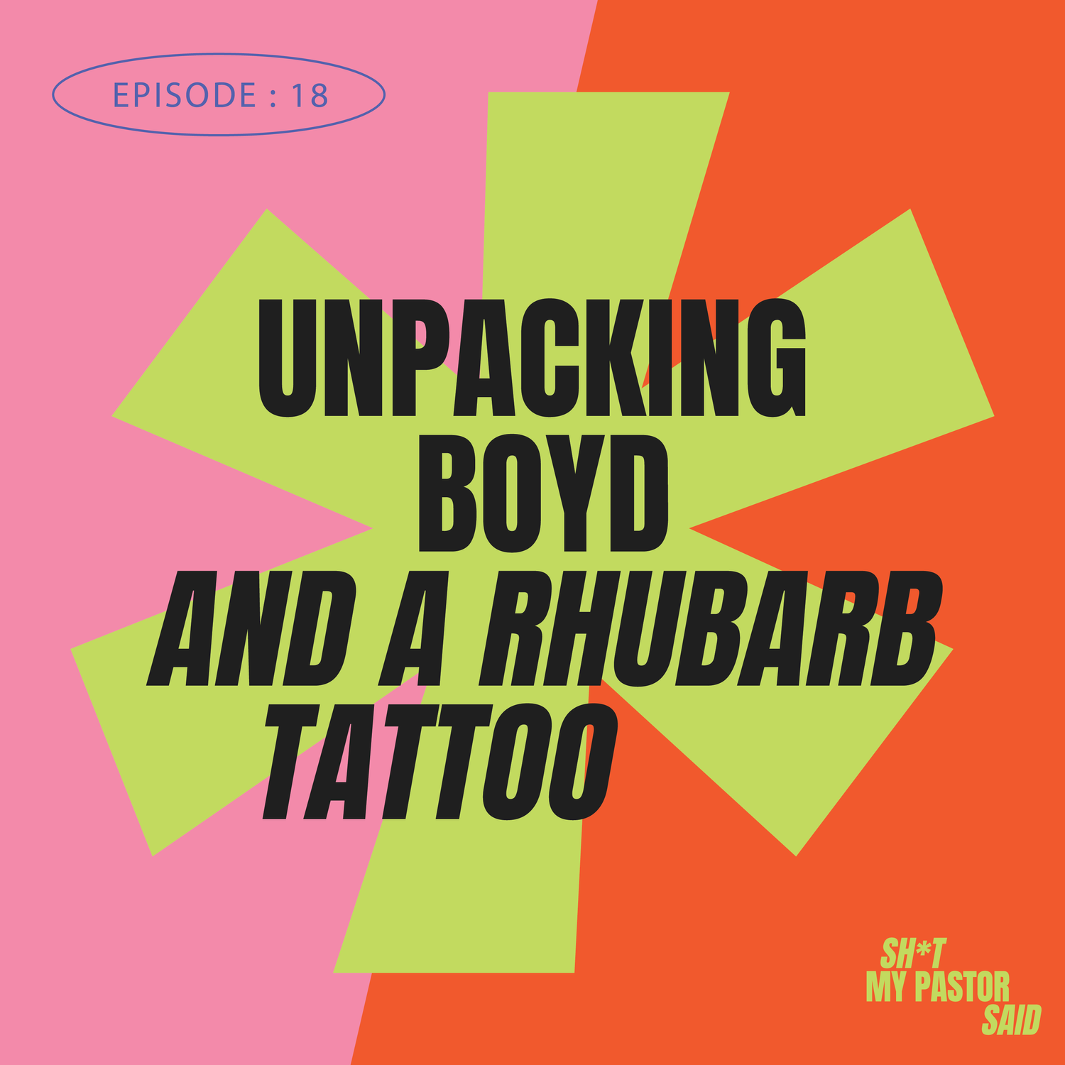 Unpacking Boyd and a Rhubarb Tattoo episode artwork